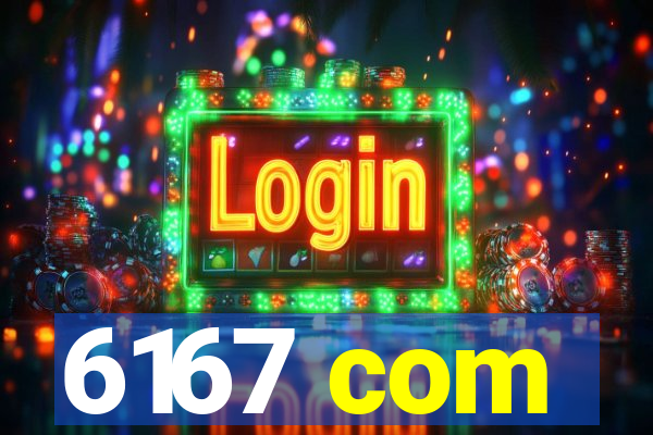 6167 com
